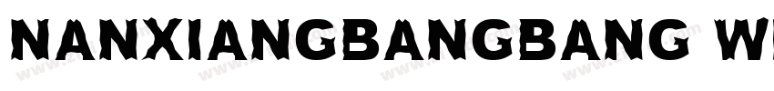 nanxiangbangbang wit字体转换
